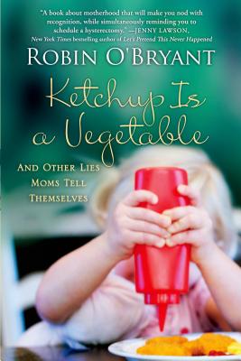 Cover for Ketchup Is a Vegetable