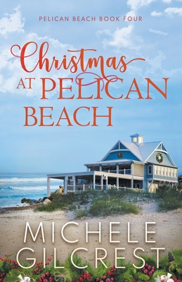 Christmas At Pelican Beach (Pelican Beach Book 4)