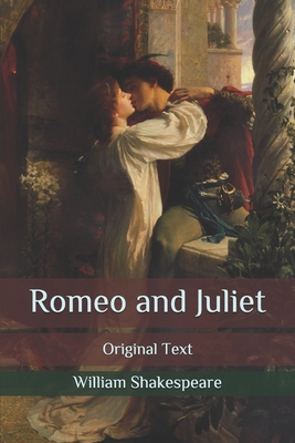 Romeo and Juliet: Original Text By William Shakespeare Cover Image