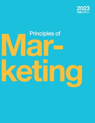Principles of Marketing (2023 Edition) (paperback, b&w) By Maria Gomez Albrecht, Mark Green, Linda Hoffman Cover Image