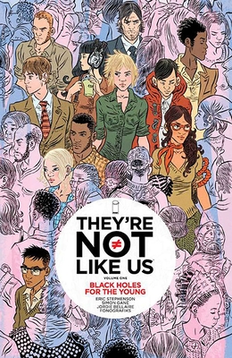 They're Not Like Us Volume 1: Black Holes for the Young Cover Image