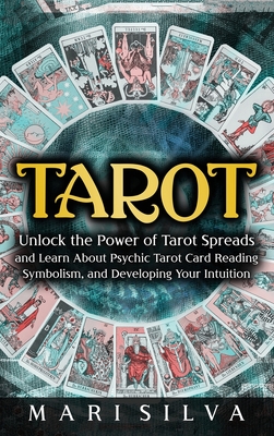 Tarot for Beginners - The Complete Guide to Learning the Secrets of Tarot Reading! Psychic Tarot Reading, Simple Tarot Spreads, Real Tarot Card Meanings. Discover the Power of Divination by rebecca su