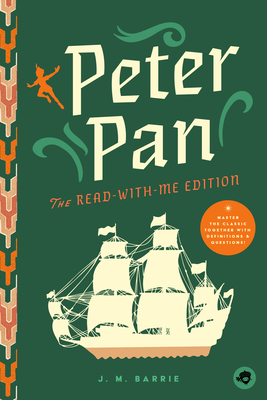 Peter Pan: The Read-With-Me Edition: The Unabridged Story in 20-Minute Reading Sections with Comprehension Questions, Discussion Prompts, Definitions, (Read-Aloud Kids Classics)