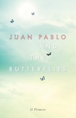 Juan Pablo and the Butterflies Cover Image