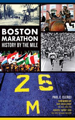 Boston Marathon History by the Mile Cover Image