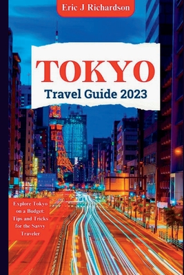 Tokyo Travel Guide (Updated 2023)