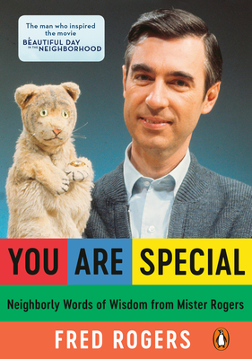 You Are Special: Neighborly Words of Wisdom from Mister Rogers Cover Image