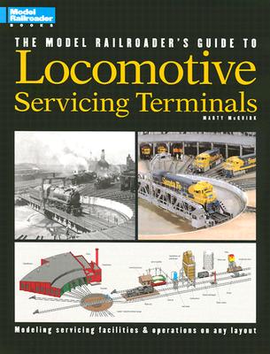Model Railroader's Guide to Locomotive Servicing Terminals (English and 1964/ Special) Cover Image