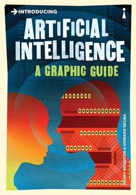 Introducing Artificial Intelligence: A Graphic Guide (Graphic Guides) Cover Image