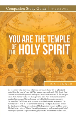 You Are a Temple of the Holy Spirit Study Guide By Rick Renner Cover Image