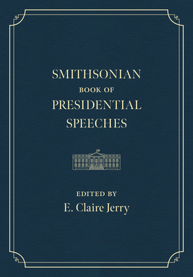 Smithsonian Book of Presidential Speeches