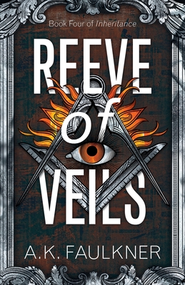 Reeve of Veils (Inheritance #4) By A. K. Faulkner Cover Image