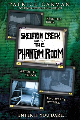 The Phantom Room: Skeleton Creek #5 Cover Image