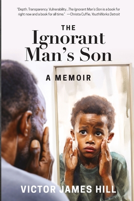 Ignorant Man's Son: A Memoir Cover Image