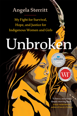 Unbroken: My Fight for Survival, Hope, and Justice for Indigenous Women and Girls Cover Image