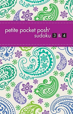 Petite Pocket Posh Sudoku 3 & 4 By The Puzzle Society Cover Image