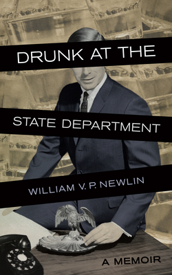 Cover for Drunk at the State Department