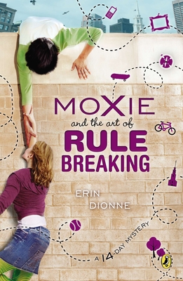 Cover for Moxie and the Art of Rule Breaking