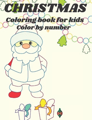 Christmas Coloring book for kids Color by number Cover Image