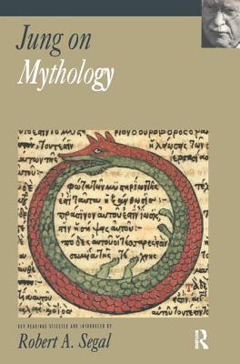 Jung on Mythology By C. G. Jung, Robert a. Segal (Editor) Cover Image