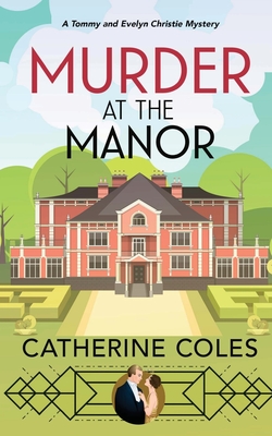Murder at the Manor By Catherine Coles Cover Image