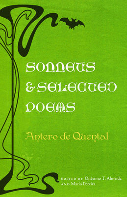 Sonnets and Selected Poems (Bellis Azorica) By Antero De Quental, Onésimo T. Almeida (Editor), Mario Pereira (Editor) Cover Image