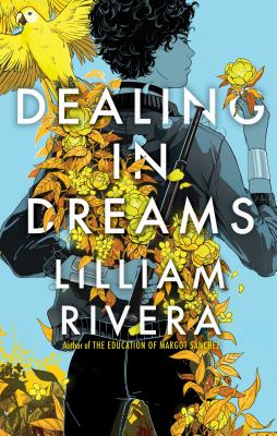 dealing in dreams by lilliam rivera