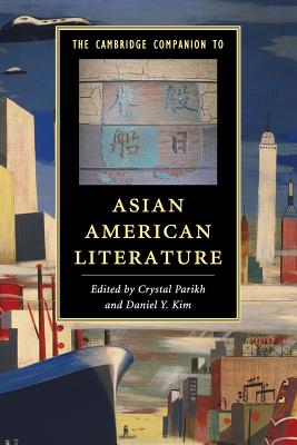 The Cambridge Companion to Asian American Literature (Cambridge Companions to Literature) Cover Image