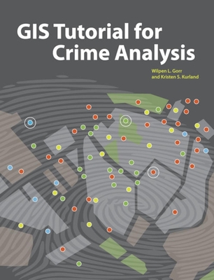GIS Tutorial for Crime Analysis [With DVD] Cover Image