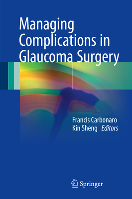Managing Complications in Glaucoma Surgery Cover Image