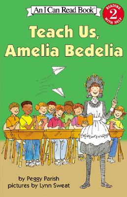 Teach Us, Amelia Bedelia (I Can Read Level 2) Cover Image