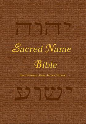 Sacred Name Bible: Sacred Name King James Version Cover Image