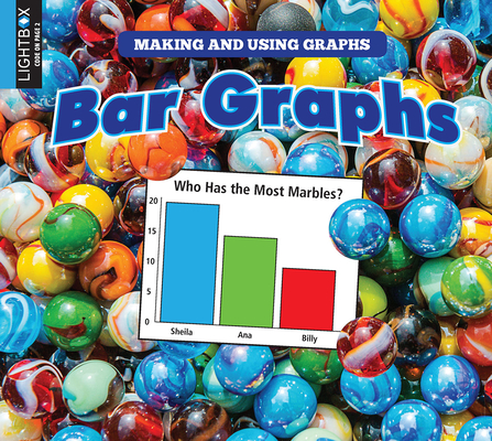 Bar Graphs (Making and Using Graphs) By Sherra G. Edgar Cover Image