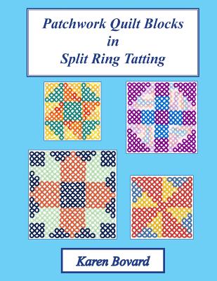 Patchwork Quilt Blocks in Split Ring Tatting Cover Image