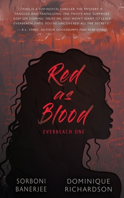 Red as Blood: A YA Romantic Suspense Mystery novel By Sorboni Banerjee, Dominque Richardson Cover Image