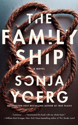 The Family Ship By Sonja Yoerg, Lisa Flanagan (Read by) Cover Image