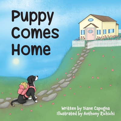 Puppy Comes Home By Anthony Richichi (Illustrator), Diane Capogna Cover Image