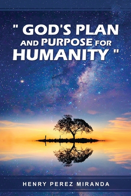 Cover for God's Plans and Purpose for Humanity