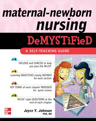 Maternal-Newborn Nursing Demystified: A Self-Teaching Guide Cover Image