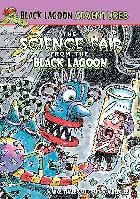 Science Fair from the Black Lagoon (Black Lagoon Adventures)