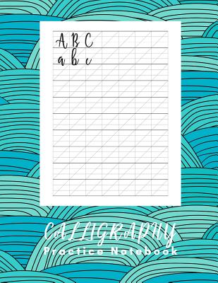 Calligraphy Writing Pad: Calligraphy Workbook - 160 sheet pad (Paperback)