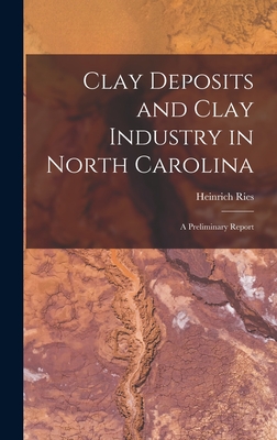Clay Deposits and Clay Industry in North Carolina: A Preliminary Report Cover Image