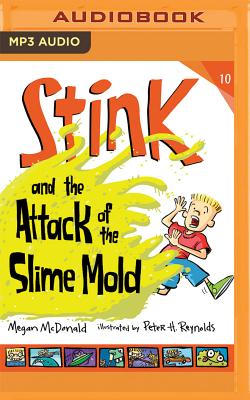 Stink and the Attack of the Slime Mold (Stink (Audio) #10) cover