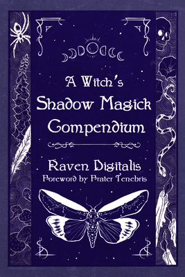 A Witch's Shadow Magick Compendium