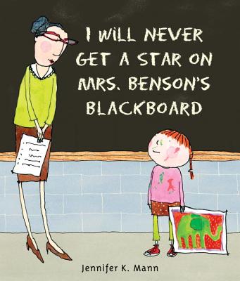 I Will Never Get a Star on Mrs. Benson's Blackboard Cover Image