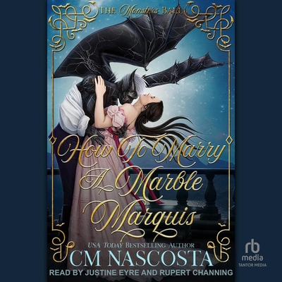 How to Marry a Marble Marquis: A Regency Monster Romance (Monsters Ball #1)