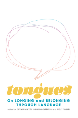 Tongues: On Longing and Belonging through Language (Essais Series #12)