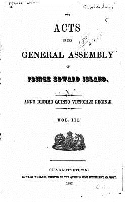 Cover for The Acts of the General Assembly of Prince Edward Island - Vol. III