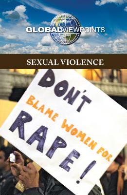 Sexual Violence (Global Viewpoints) Cover Image