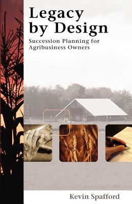 Legacy by Design: Succession Planning for Agribusiness Owners Cover Image